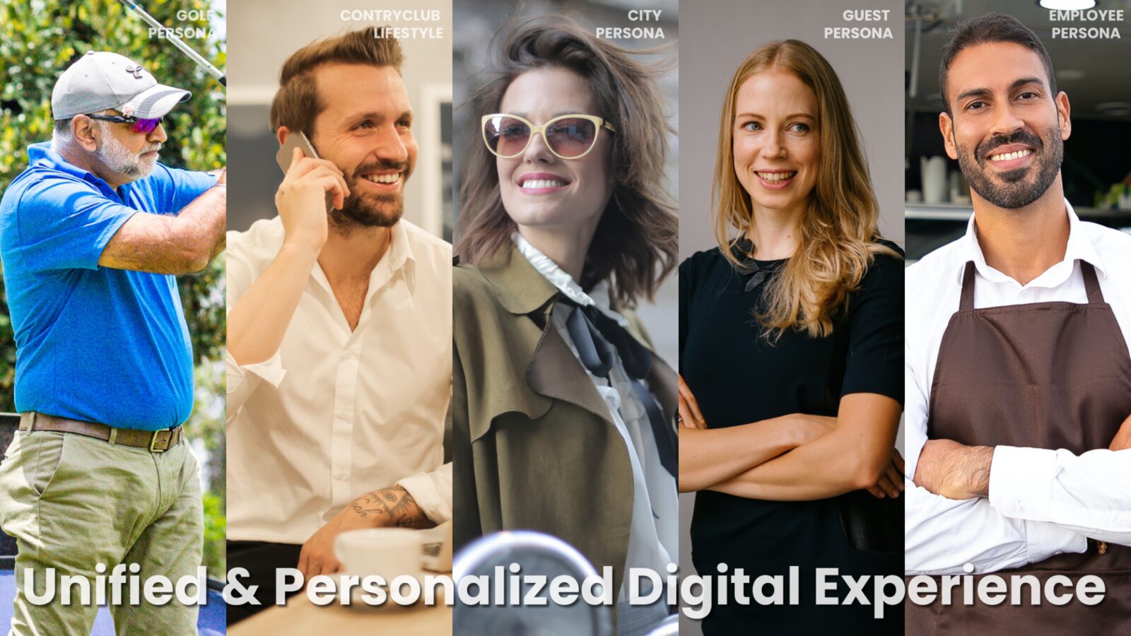 Unified and personalized digital experience across five personas